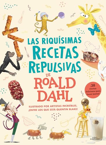 9788419688217: Las riqusimas recetas repulsivas de Roald Dahl: 38 recetas deliciosas para hacer juntos! (Alfaguara Clsicos)