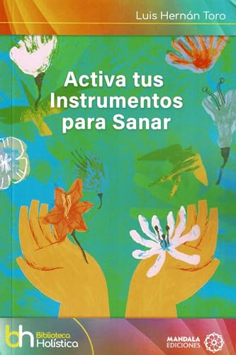 Stock image for ACTIVA TUS INSTRUMENTOS PARA SANAR for sale by Antrtica