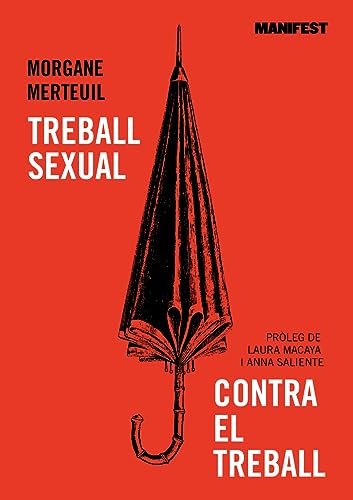 Beispielbild fr TREBALL SEXUAL CONTRA EL TREBALL zum Verkauf von KALAMO LIBROS, S.L.