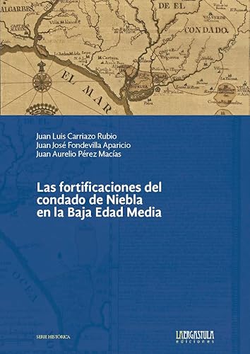 Beispielbild fr Las fortificaciones del condado de Niebla en la Baja Edad Media zum Verkauf von AG Library