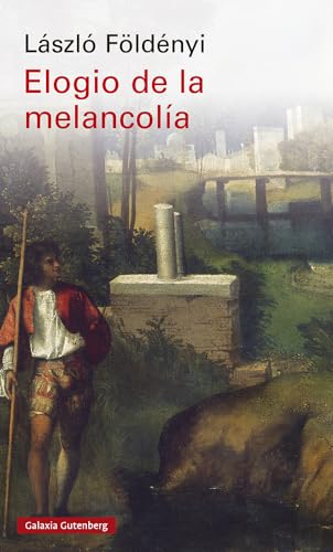 Beispielbild fr Elogio de la melancola (Ensayo) zum Verkauf von medimops