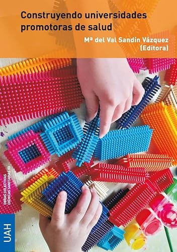 Beispielbild fr Construyendo universidades promotoras de salud zum Verkauf von AG Library