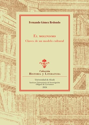 Imagen de archivo de EL MOLINISMO: CLAVES DE UN MODELO CULTURAL. a la venta por KALAMO LIBROS, S.L.