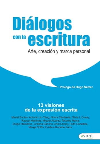 Stock image for Dilogos con la escritura: Arte, creacin y marca personal (Spanish Edition) for sale by GF Books, Inc.