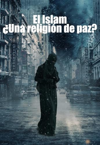 9788419764492: ES EL ISLAM UNA RELIGIN DE PAZ? (Historia)