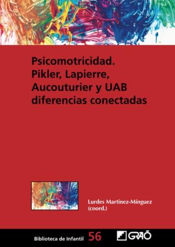 9788419788276: Psicomotricidad: Pikler, Lapierre, Aucouturier y UAB diferencias conectadas: 056 (Didctica de la expresin corporal)