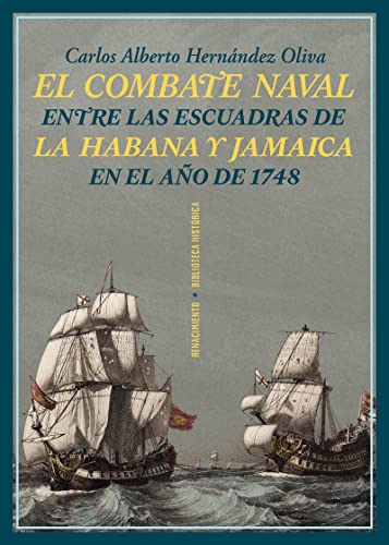 Imagen de archivo de EL COMBATE NAVAL ENTRE LAS ESCUADRAS DE LA HABANA Y JAMAICA a la venta por KALAMO LIBROS, S.L.