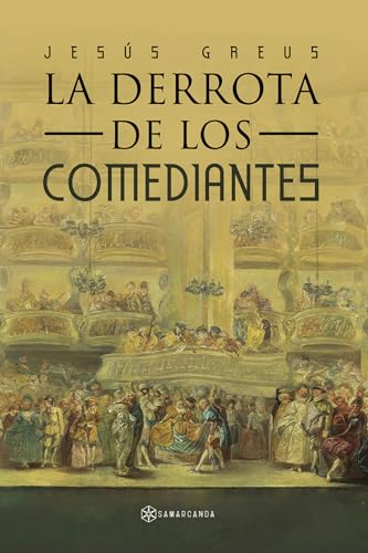 Stock image for LA DERROTA DE LOS COMEDIANTES for sale by AG Library