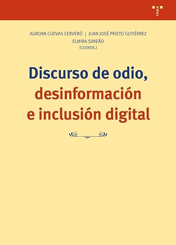 Imagen de archivo de Discurso de odio, desinformacin e inclusin digital a la venta por Agapea Libros