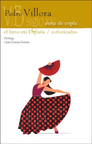 Imagen de archivo de Asma de copla / El beso en Espaa / Sofisticadas a la venta por AG Library