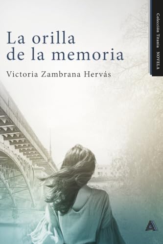 Beispielbild fr La orilla de la memoria. zum Verkauf von Librera PRAGA