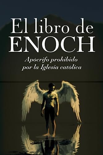 Stock image for EL LIBRO DE ENOCH: Apcrifo prohibido por la Iglesia catlica (Spanish Edition) for sale by Books Unplugged