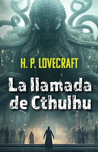 Stock image for LA LLAMADA DE CTHULHU (Spanish Edition) for sale by GF Books, Inc.