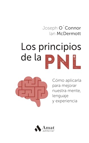 Imagen de archivo de PRINCIPIOS DE LA PNL, LOS a la venta por Siglo Actual libros