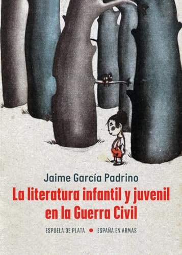 Stock image for LA LITERATURA INFANTIL Y JUVENIL EN LA GUERRA CIVIL for sale by KALAMO LIBROS, S.L.