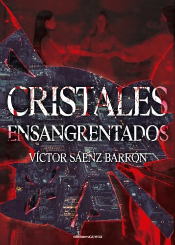 Stock image for CRISTALES ENSANGRENTADOS for sale by KALAMO LIBROS, S.L.