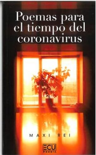 Imagen de archivo de POEMAS PARA EL TIEMPO DEL CORONAVIRUS a la venta por Hilando Libros