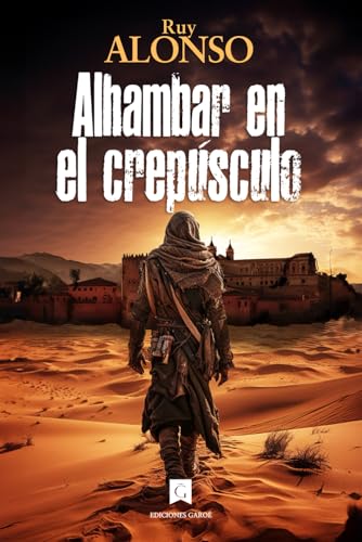 Stock image for Alhambar en el crepsculo (Fuego de Tibataje) (Spanish Edition) for sale by GF Books, Inc.