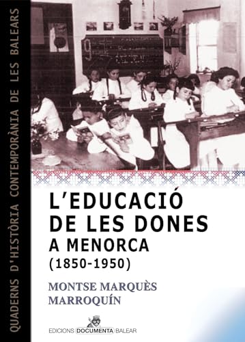 Beispielbild fr Leducaci de les dones a Menorca (1850-1950) zum Verkauf von AG Library