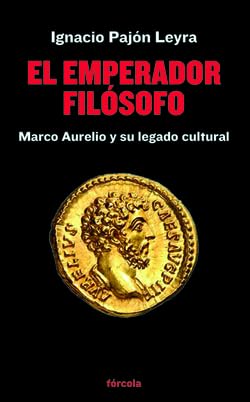 Imagen de archivo de El emperador filsofo: Marco Aurelio y su legado cultural: 44 (Seales) a la venta por medimops