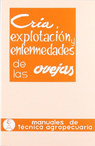 Imagen de archivo de Cra, explotacin y enfermedades de las ovejas a la venta por Revaluation Books