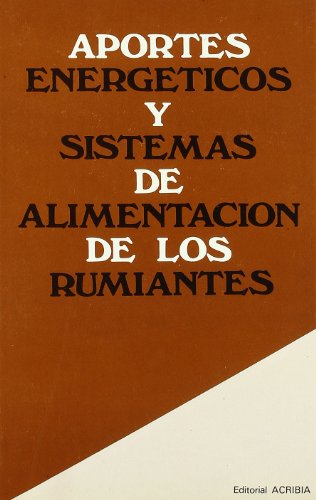 Imagen de archivo de Aportes energticos y sistemas de alimentacin de los rumiantes a la venta por medimops