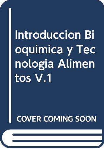 Stock image for Introduccion Bioquimica y Tecnologia Alimentos V.1 (Spanish Edition) for sale by Iridium_Books