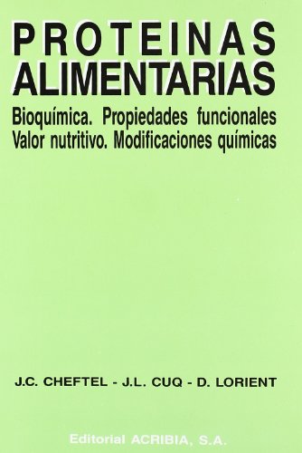 Beispielbild fr Proteinas Alimentarias - Bioquimica, Propiedades (Spanish Edition) zum Verkauf von Iridium_Books