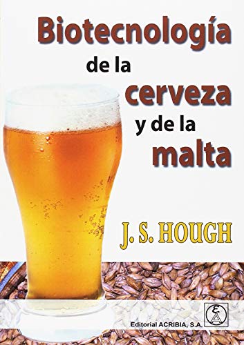 BiotecnologÃ­a de la cerveza y de la malta (Spanish Edition) (9788420006819) by Hough, S. J.