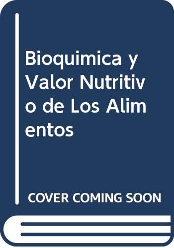 BIOQUÍMICA Y VALOR NUTRITIVO DE LOS ALIMENTOS - ROBINSON, DAVID S.