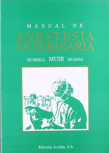 9788420007212: Manual de anestesia veterinaria (Spanish Edition)