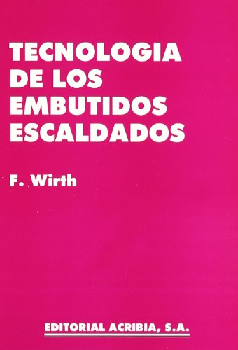 9788420007236: Tecnologa de los embutidos escaldados (SIN COLECCION)