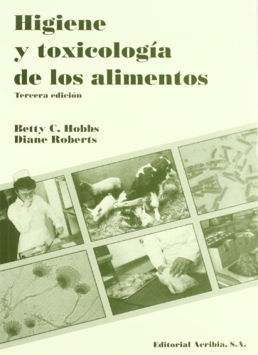 Imagen de archivo de HIGIENE Y TOXICOLOGA DE LOS ALIMENTOS a la venta por Zilis Select Books