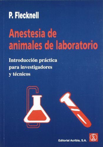 Stock image for ANESTESIA DE ANIMALES DE LABORATORIO for sale by Serendipity