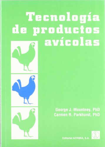 Stock image for TECNOLOGIA DE PRODUCTOS AVICOLAS for sale by Siglo Actual libros