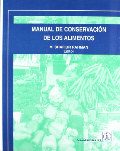 Imagen de archivo de MANUAL DE CONSERVACIN DE LOS ALIMENTOS a la venta por Zilis Select Books