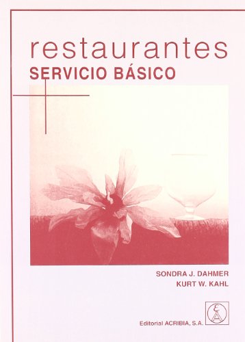 Restaurantes: servicio bÃ¡sico (Spanish Edition) (9788420010076) by Dahmer, Sondra; Kahl, Kurt