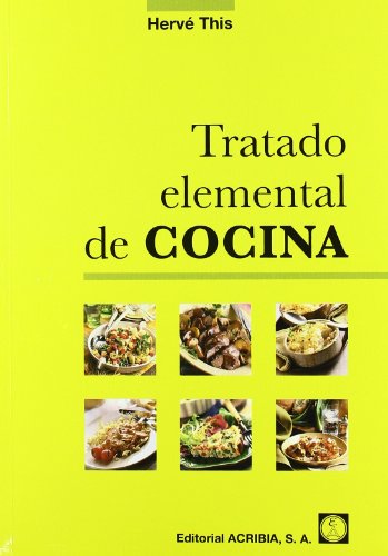 Tratado elemental de cocina (Spanish Edition) (9788420010625) by This, HervÃ©