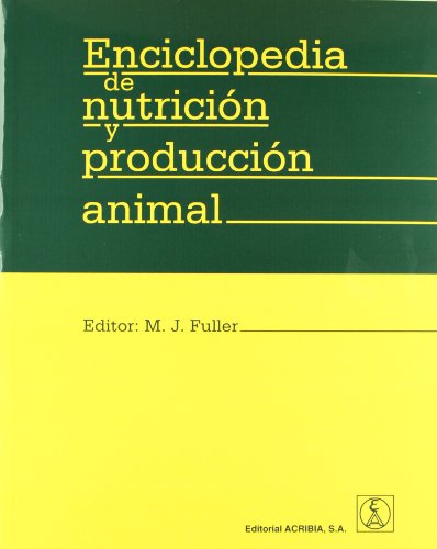 9788420011028: Enciclopedia de nutricin y produccin animal (SIN COLECCION)