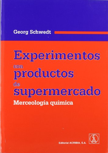 9788420011233: Experimientos con productos de supermercado: merceologa qumica (SIN COLECCION)