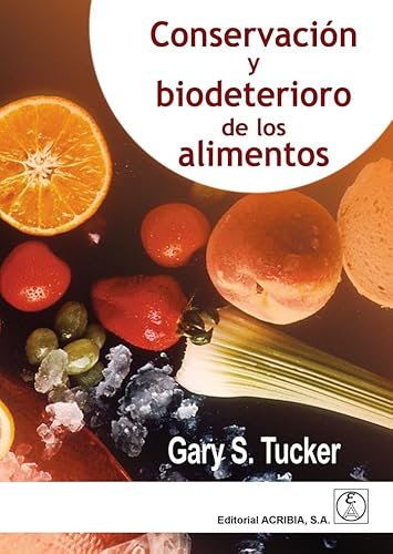 Imagen de archivo de CONSERVACION Y BIODETERIORO DE LOS ALIMENTOS a la venta por Antrtica