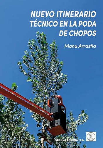 Stock image for Nuevo itinerario tcnico en la poda de chopos for sale by Agapea Libros