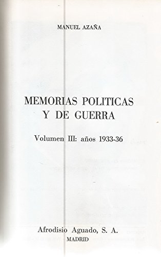 9788420201740: MEMORIAS POLITICAS Y DE GUERRA. MI REBELION EN BARCELONA. VOLUMEN III: AOS 1933 -36