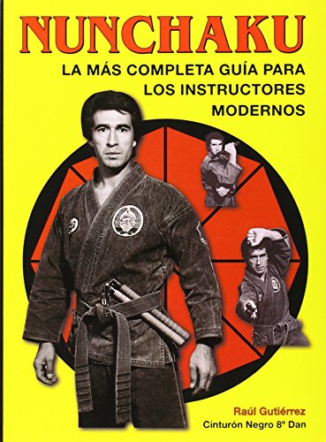 9788420301723: Nunchaku: la ms completa gua para los instructores modernos (Libros tcnicos de deporte Alas)