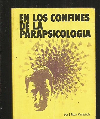 Imagen de archivo de EN LOS CONFINES DE LA PARAPSICOLOGA a la venta por Mercado de Libros usados de Benimaclet