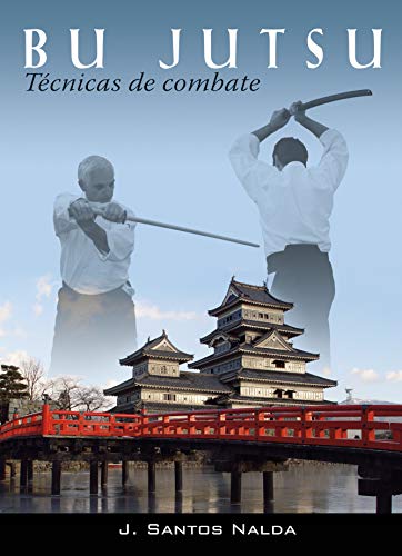 Bu jutsu : técnicas de combate (Paperback) - Jose Santos Nalda
