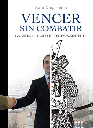 9788420304540: Vencer Sin Combatir: La vida, lugar de entrenamiento