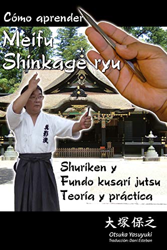 9788420304960: Cmo aprender Meifu Shinkage Ryu: Shuriken y Fundo Kusari Jutsu : teora y prctica