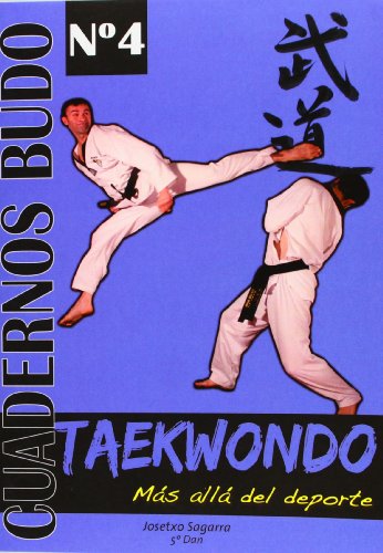 9788420305387: Taekwondo. Ms all del deporte. Cuadernos Budo n 4 (AIKIDO/BUDO)