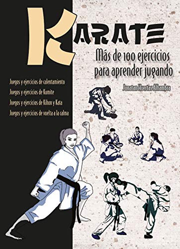 9788420305660: Karate. Ms de 100 ejercicios para aprender jugando (ARTES MARCIALES)